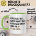 Kaffeetrinker Liebhaber Tasse Geschenk Lustige Geschenkidee Spruch Kaffee Redet Nicht Kaffee Jammert Nicht Grün Trendation