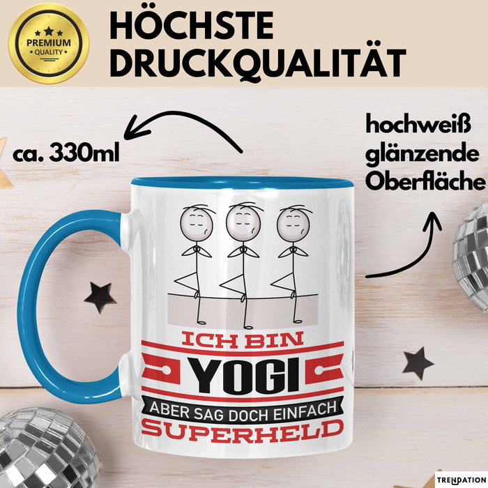 Yogi Geschenk Tasse Ich Bin Yogi Aber Sag Doch Einfach Superheld Lustige Geschenkdiee für Yogi Kaffee-Becher Blau Trendation