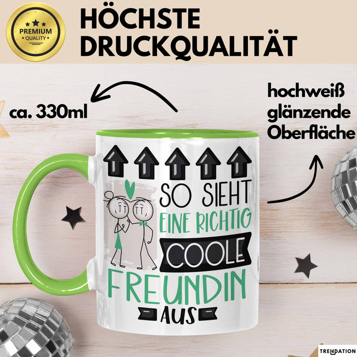 Freundin Geschenk Tasse Lustig Geschenkidee für Freundin Geburtstag So Sieht Eine Richtig Coole Freundin Aus Frauen Spruch Grün Trendation