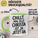 Christa Tasse Geschenk Chillt Mal Alle Christa Ist Ja Jetzt Da Geschenkidee Becher mit Name Grün Trendation