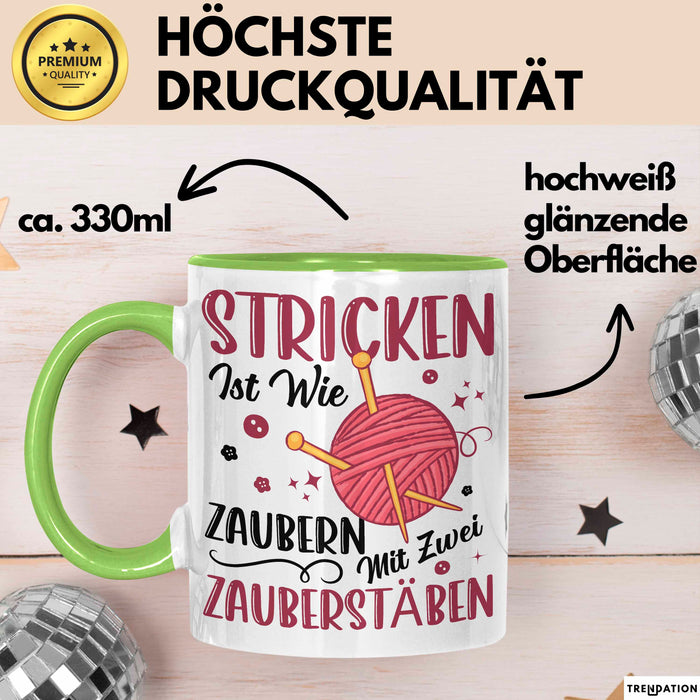 Stricken Stricker Tasse Geschenk Lustige Geschenkidee Spruch Ist Wie Zaubern Mit 2 Zauberstäben Grün Trendation