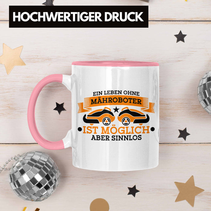 Lustige Tasse für Mähroboter-Fans - Geschenkidee für Gartenliebhaber Trendation