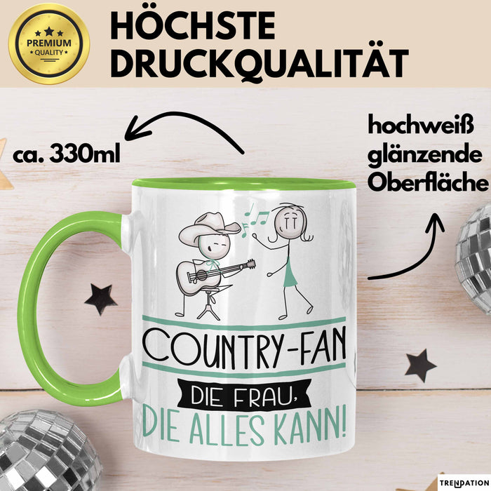 Country-Fan Geschenk Tasse Becher Die Frau Die Allen Kann Geschenkidee für eine Country-Fan Lustig Grün Trendation