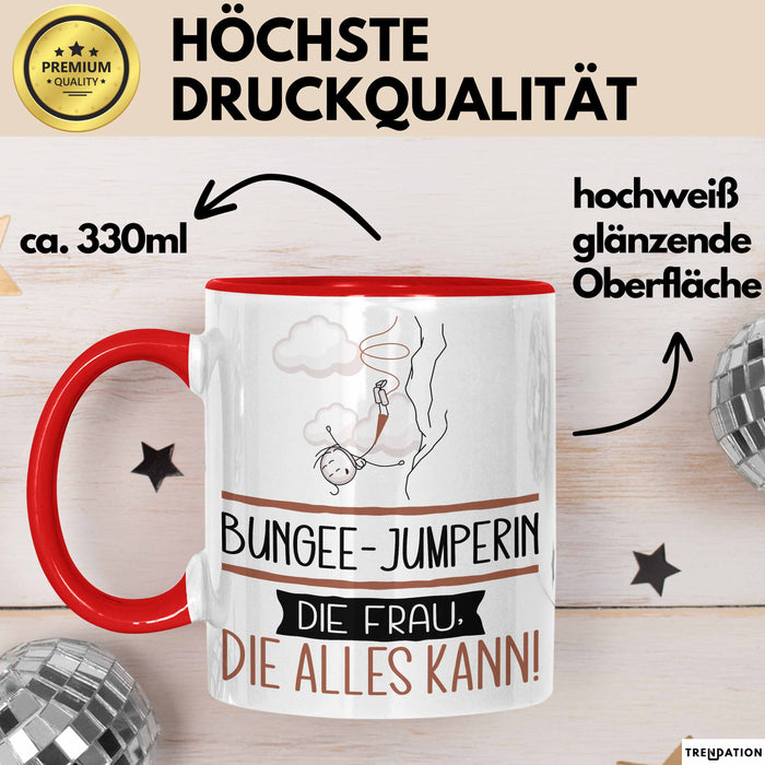 Bungee-Jumperin Geschenk Tasse Becher Die Frau Die Allen Kann Geschenkidee für eine Bungee-Jumperin Lustig Rot Trendation