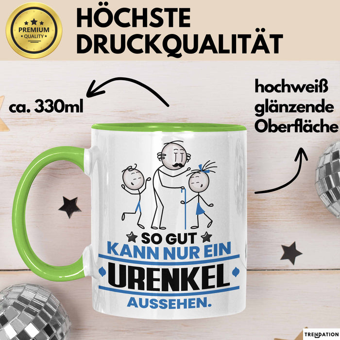 Urenkel Geschenk Tasse So Gut Kann Nur Ein Urenkel Aussehen Geschenkidee Kaffee-Becher Grün Trendation