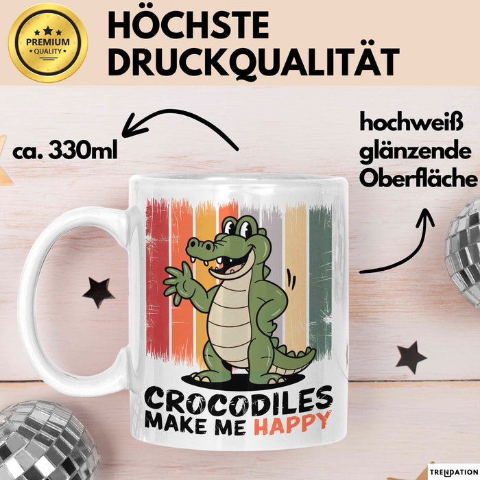 Krokodil Tier Tasse Geschenk Lustige Geschenkidee Spruch Krokodile Machen Mich Glücklich Weiß Trendation