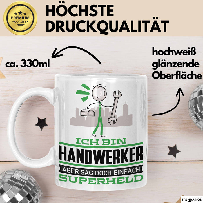 Handwerker Geschenk Tasse Ich Bin Handwerker Aber Sag Doch Einfach Superheld Lustige Geschenkdiee für Handwerker Kaffee-Becher Weiß Trendation