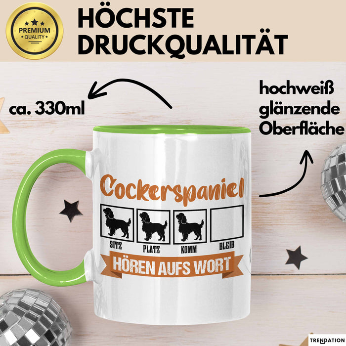 Cockerspaniel Hören Aufs Wort Tasse Geschenk Cockerspaniel Besitzer Mama Becher Grün Trendation