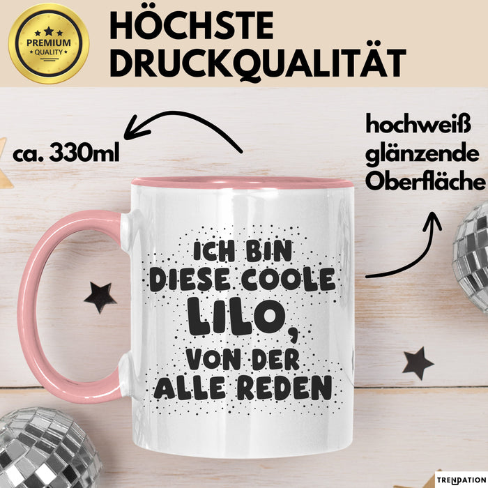 Lilo Tasse Ich Bin Diese Coole Lilo, Von Der Alle Reden Geschenk