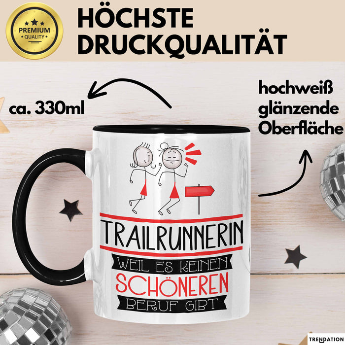 Trailrunnerin Weil Es Keinen Schöneren Beruf Gibt Tasse Geschenk für Eine Trailrunnerin Lustig Trendation