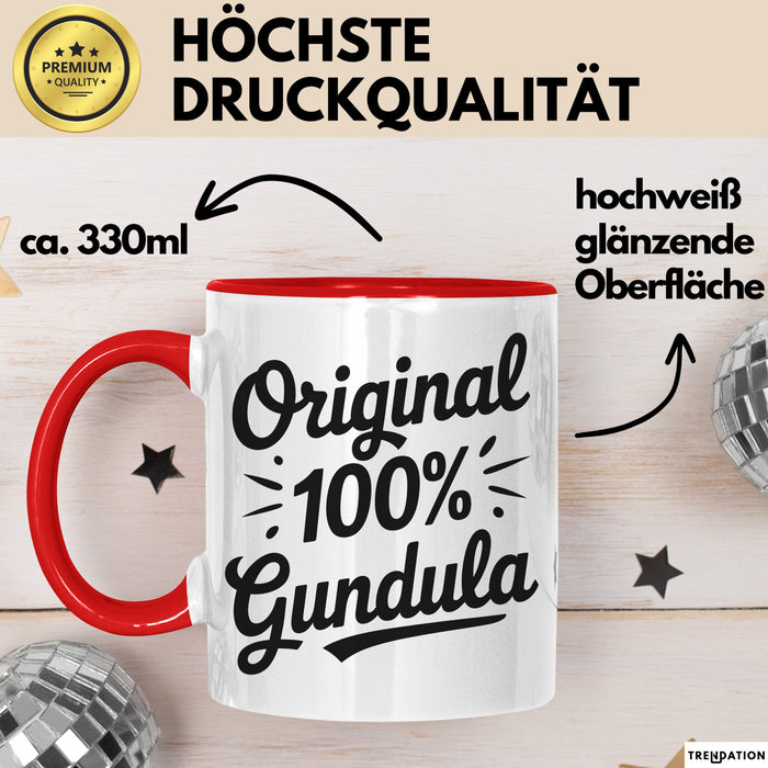 Gundula Tasse Geschenk Original 100% Gundula Geschenkidee Geburtstag Rot Trendation