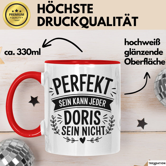 Doris Tasse Geschenk Perfekt Sein Kann Jeder Geschenkidee Geburtstag Rot Trendation