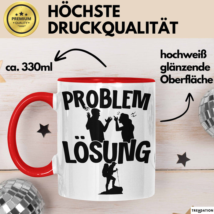 Wandern Tasse Geschenk für Wanderer Männer Geschenkidee Problem und Lösung Berge Wandern Rot Trendation