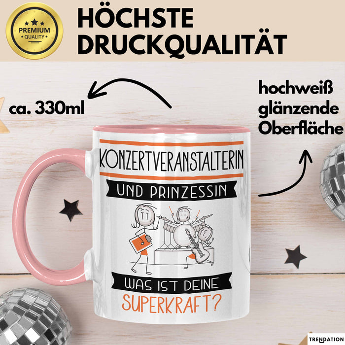 Konzertveranstalterin Und Prinzessin Tasse Geschenk Für Eine Konzertveranstalterin Geburtstag Was Ist Deine Superkraft Rosa Trendation
