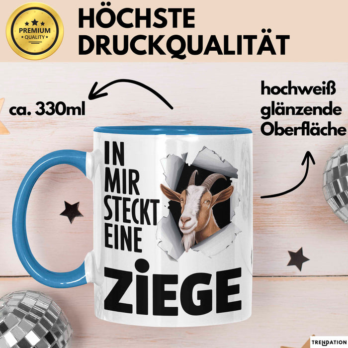 Ziegenbauer Ziegen Tier Tasse Geschenk Lustige Geschenkidee Spruch In Mir Steckt Eine Ziege Blau Trendation