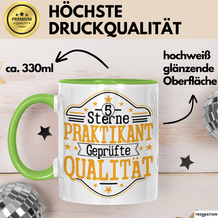 Praktikant Tasse Geschenk Für Praktikanten Kaffee-Becher Geschenkidee Geprüfte Qualität Grün Trendation