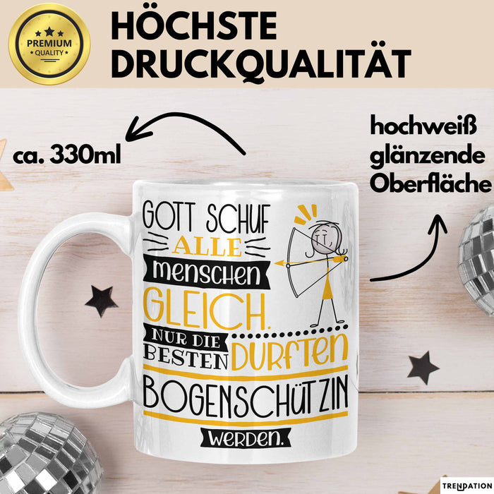 Bogenschützin Geschenk Becher Tasse Gott Schuf Alle Menschen Gleich Nur Die Besten Durfeten Bogenschützin Werden Geschenkidee Lustig Weiß Trendation