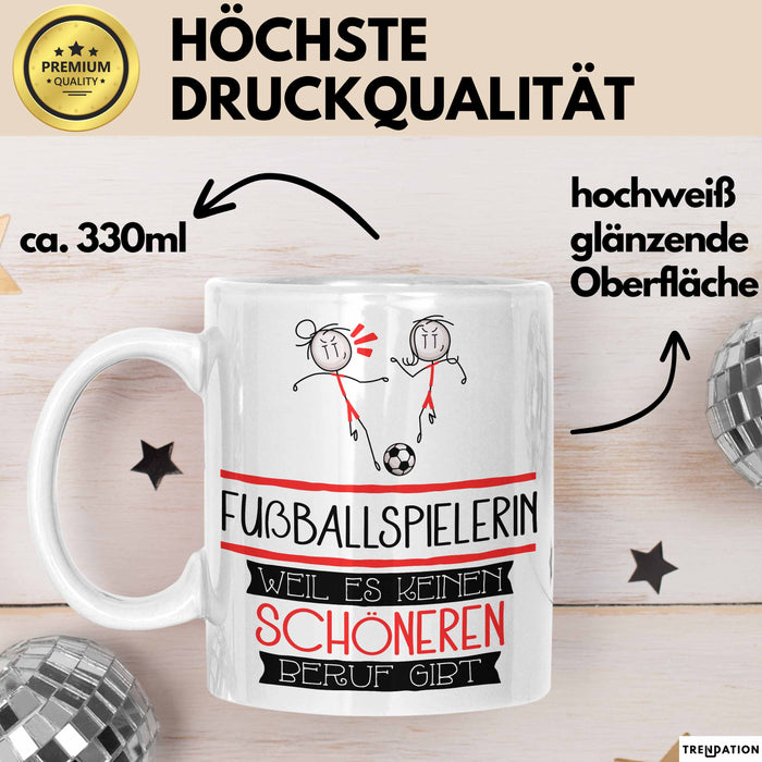 Fußballspielerin Weil Es Keinen Schöneren Beruf Gibt Tasse Geschenk für Eine Fußballspielerin Lustig Weiß Trendation