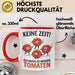 Gartenarbeit Gärtner Tomate Tasse Geschenk Lustige Geschenkidee Spruch Ich Muss Zu Meinen Tomaten Rot Trendation