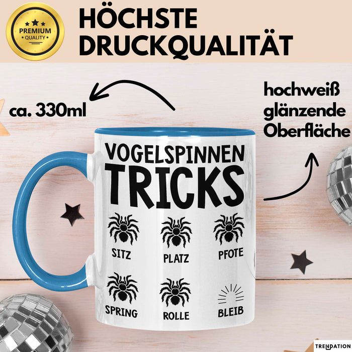 Spinne Vogelspinne Tier Tasse Geschenk Lustige Geschenkidee Spruch Vogelspinnen Tricks Blau Trendation