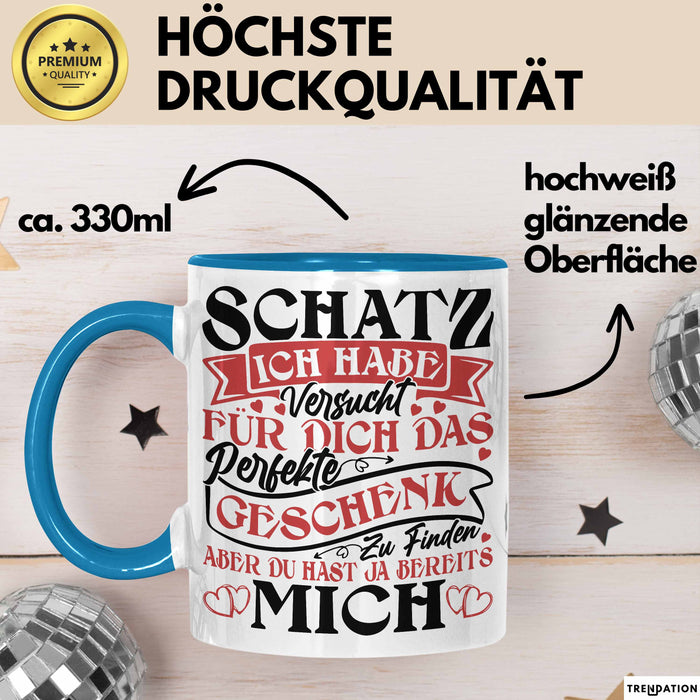 Valentinstag Tasse Geschenk für Ihn Sie Männer Für Paare Freundin Geschenkidee Kaffee-Becher Liebe Ich Hab Versucht Für Dich Das Geschenk Zu Finden Aber Du Hast Ja Bereits Mich Blau Trendation