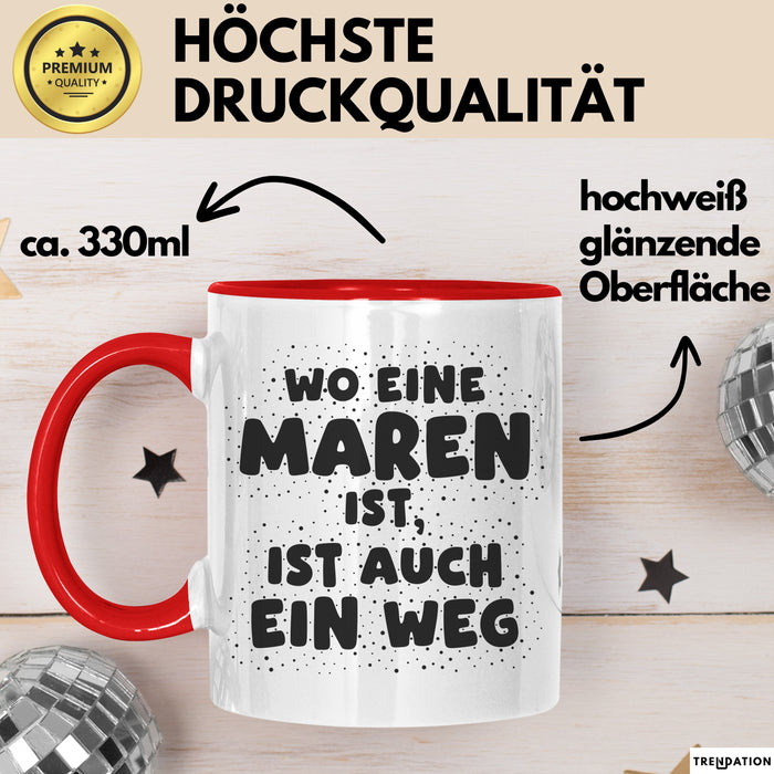 Maren Tasse Wo Eine Maren Ist, Ist Auch Ein Weg Geschenk