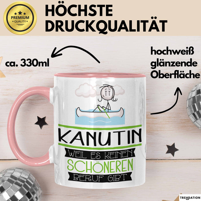 Kanutin Weil Es Keinen Schöneren Beruf Gibt Tasse Geschenk für Eine Kanutin Lustig Rosa Trendation