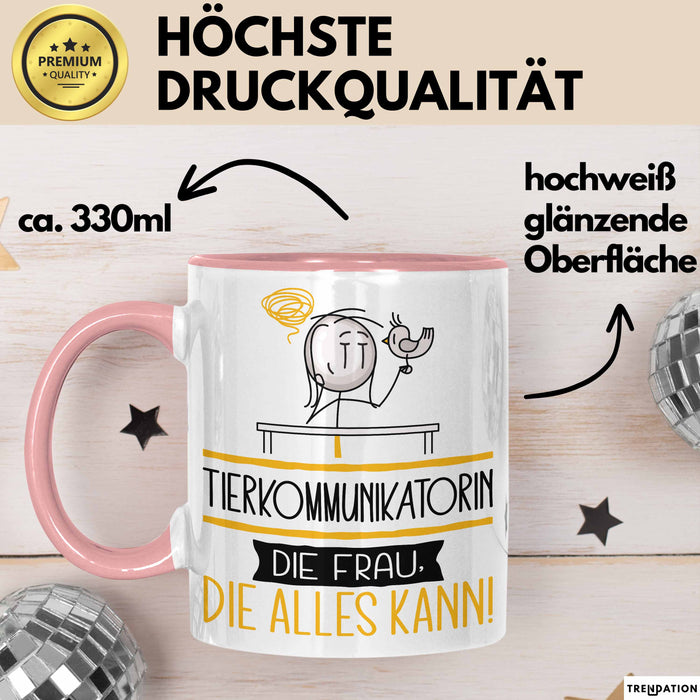Tierkommunikatorin Geschenk Tasse Becher Die Frau Die Allen Kann Geschenkidee für eine Tierkommunikatorin Lustig Rosa Trendation