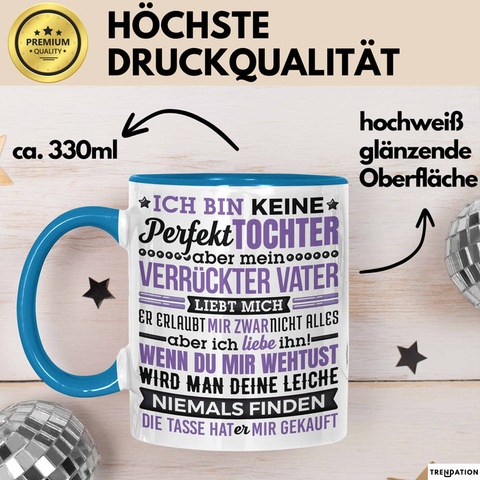 Lustige Tasse Geschenk Tochter Verrückter Vater Witziger Spruch Blau Trendation