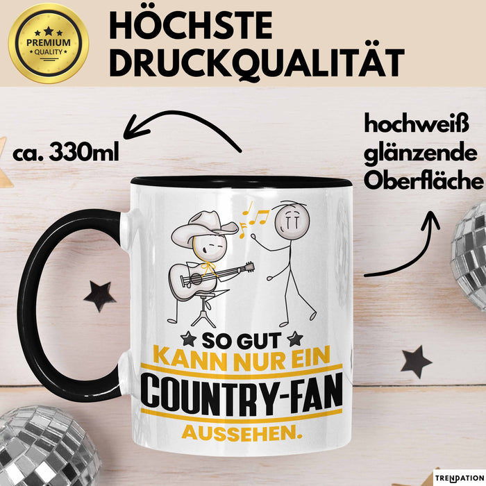Country-Fan Geschenk Tasse So Gut Kann Nur Ein Country-Fan Aussehen Geschenkidee Kaffee-Becher Trendation