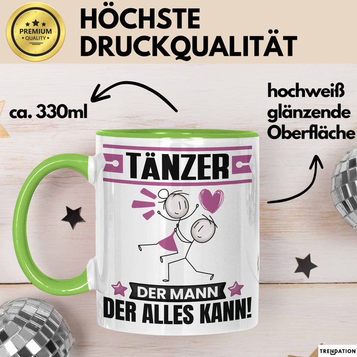 Tänzer Tasse Geschenk für Tänzer Der Mann Der Alles Kann Geschenkidee zum Geburtstag Grün Trendation