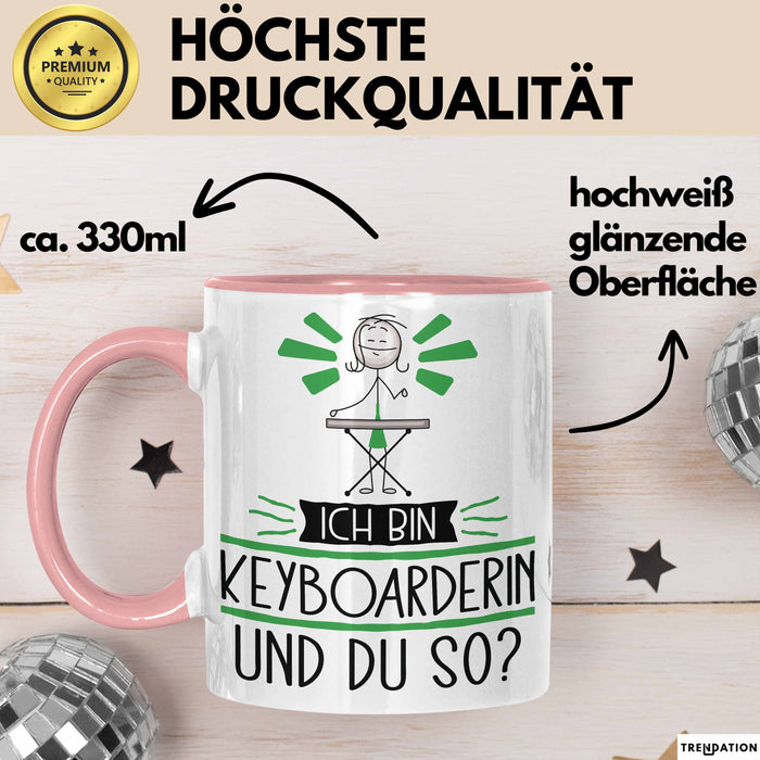 Keyboarderin Tasse Geschenk Ich Bin Keyboarderin Und Du So Geschenkidee Lustiger Spruch Becher Rosa Trendation