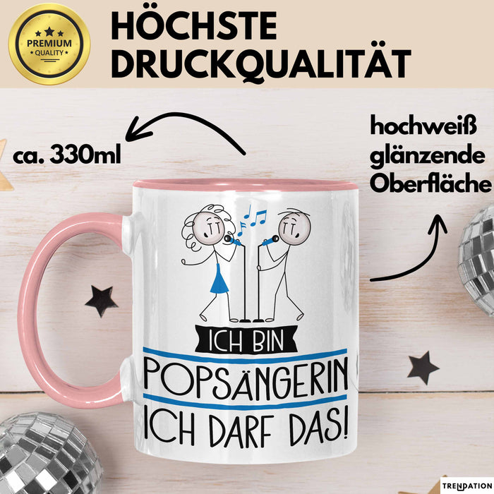 Geschenk für Popsängerin Tasse Lustige Geschenkidee Geburtstag Ich Bin Popsängerin Ich Darf Das Rosa Trendation