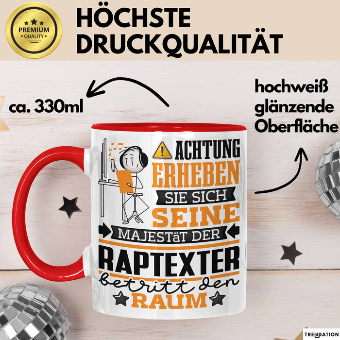 Raptexter Geschenk Tasse Lustiger Spruch Erheben Sie Sich Der Raptexter Betritt den Raum Rot Trendation