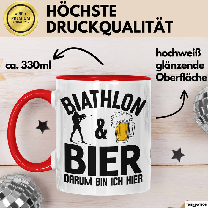 Biathlon Tasse Geschenk Wintersport Geschenke Biathlon Und Bier Darum Bin Ich Hier Ski Skifahrer Rot Trendation
