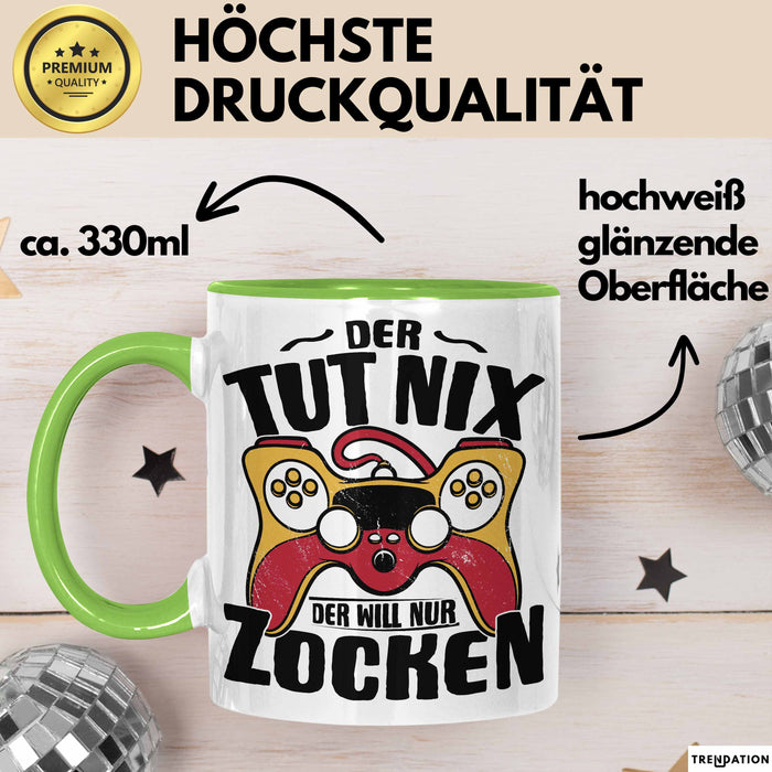 Gamer Geschenk Tasse Geschenkidee für Zocker Der Tut Nix Der Will Nur Zocken Jungs Geschenkdiee Gaming Grün Trendation
