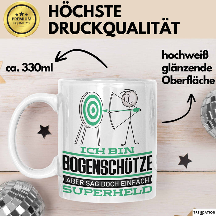 Bogenschütze Geschenk Tasse Ich Bin Bogenschütze Aber Sag Doch Einfach Superheld Lustige Geschenkdiee für Bogenschütze Kaffee-Becher Weiß Trendation