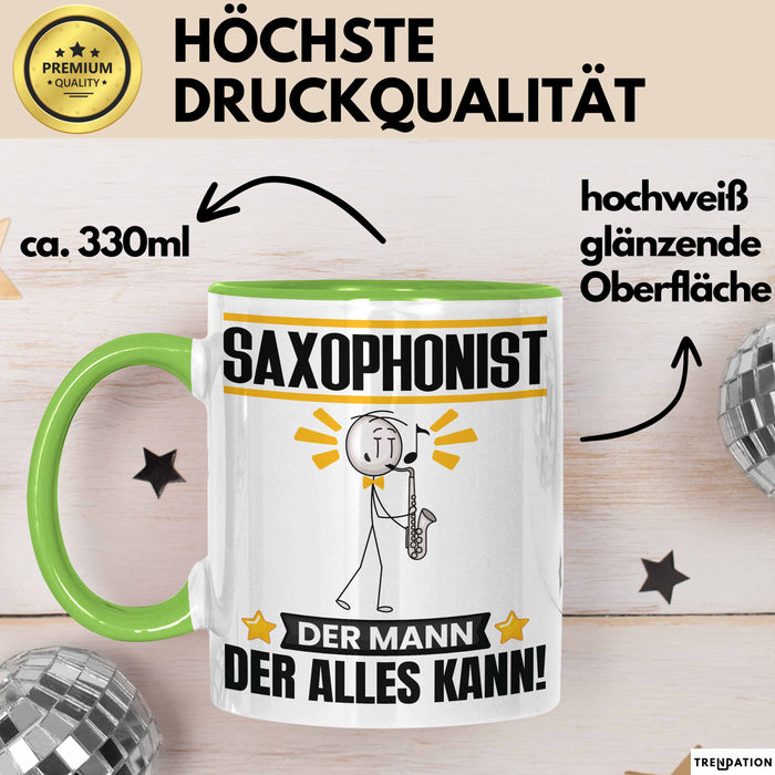 Saxophonist Tasse Geschenk für Saxophonist Der Mann Der Alles Kann Geschenkidee zum Geburtstag Grün Trendation