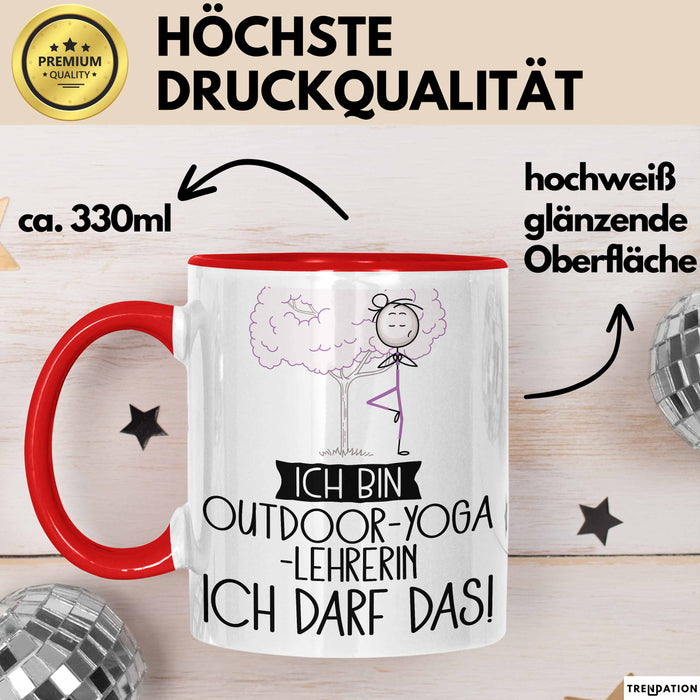 Geschenk für Outdoor-Yoga-Lehrerin Tasse Lustige Geschenkidee Geburtstag Ich Bin Outdoor-Yoga-Lehrerin Ich Darf Das Rot Trendation