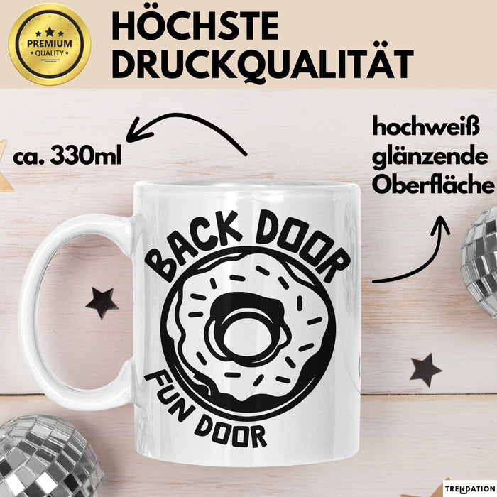Humor Tasse Geschenk 18+ Back Door Fun Door Kaffee-Becher Weiß Trendation