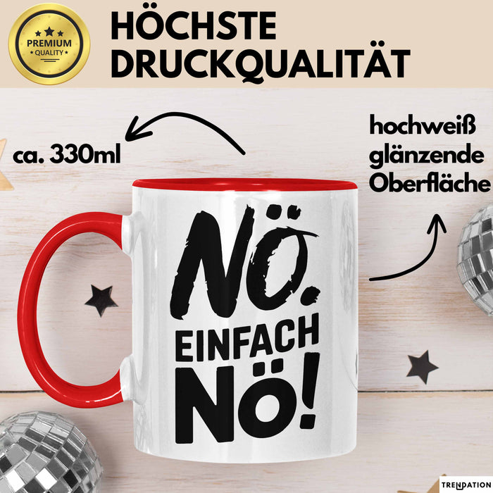 Kaffeeliebhaber Tasse Geschenk Lustige Geschenkidee Spruch Einfach Nö Rot Trendation
