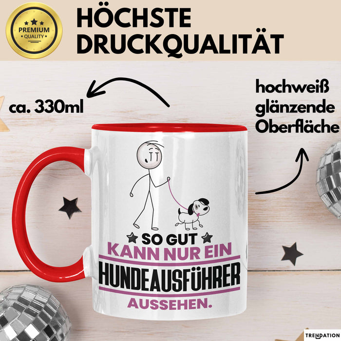 Hundeausführer Geschenk Tasse So Gut Kann Nur Ein Hundeausführer Aussehen Geschenkidee Kaffee-Becher Rot Trendation