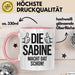 Sabine Tasse Geschenk Die Sabine Macht Dat Schon Geschenkidee Becher mit Name Rosa Trendation