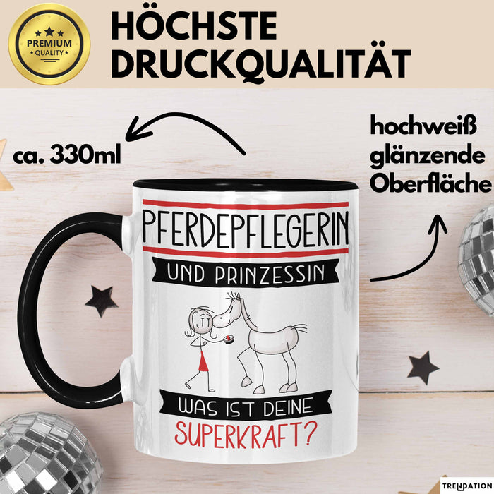 Pferdepflegerin Und Prinzessin Tasse Geschenk Für Eine Pferdepflegerin Geburtstag Was Ist Deine Superkraft Trendation
