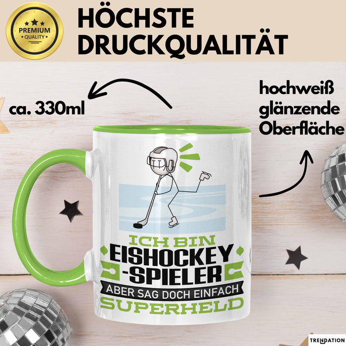 Eishockeyspieler Geschenk Tasse Ich Bin Eishockeyspieler Aber Sag Doch Einfach Superheld Lustige Geschenkdiee für Eishockeyspieler Kaffee-Becher Grün Trendation