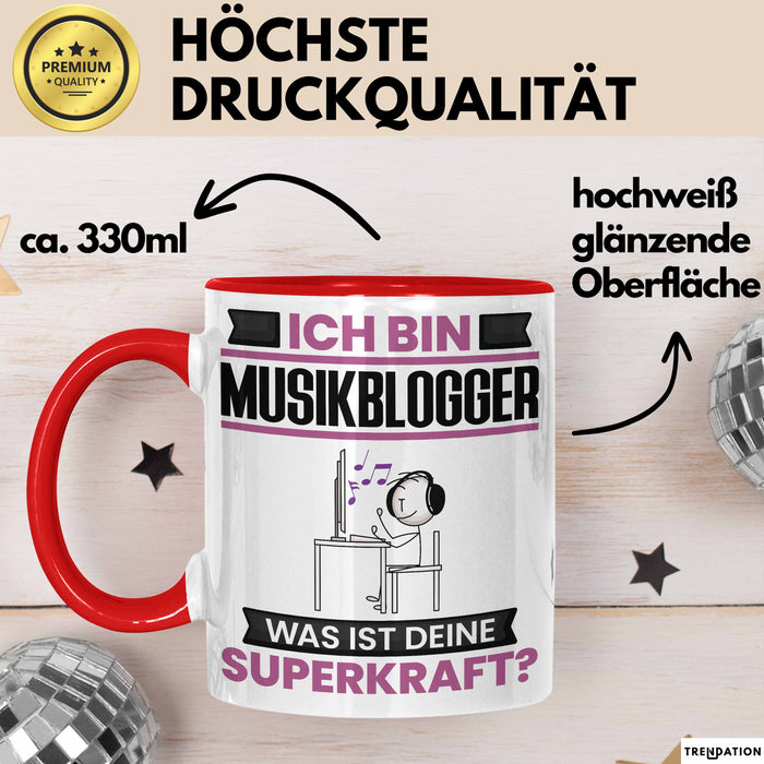 Musikblogger Tasse Geschenk für Musikblogger Geburtstag Lustiger Spruch Kaffee-Becher Was Ist Deine Superkraft Rot Trendation