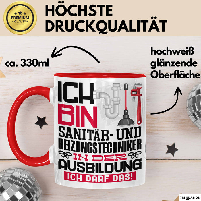 Sanitär- und Heizungstechniker Ausbildung Tasse Geschenk Ich Bin Sanitär- und Heizungstechniker In Der Ausbildung Ich Darf Das Geschenkidee Spruch Rot Trendation