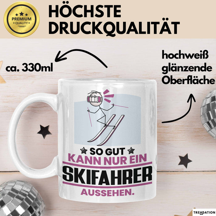 Skifahrer Geschenk Tasse So Gut Kann Nur Ein Skifahrer Aussehen Geschenkidee Kaffee-Becher Weiß Trendation