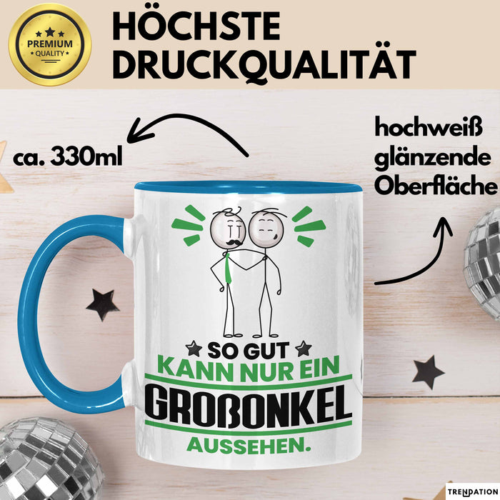Großonkel Geschenk Tasse So Gut Kann Nur Ein Großonkel Aussehen Geschenkidee Kaffee-Becher Blau Trendation