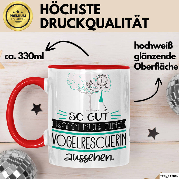 Vogelrescuerin Geschenk Tasse So Gut Kann Nur Eine Vogelrescuerin Aussehen Geschenkidee Geburtstag Weihnachten Lustig Rot Trendation